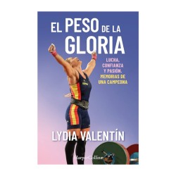 El peso de la gloria. Lydia Valentín